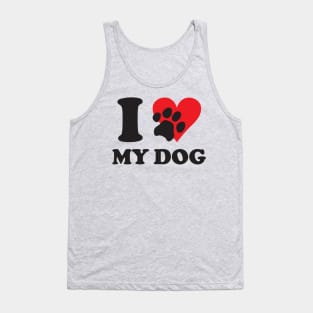 I Love My Dog Tank Top